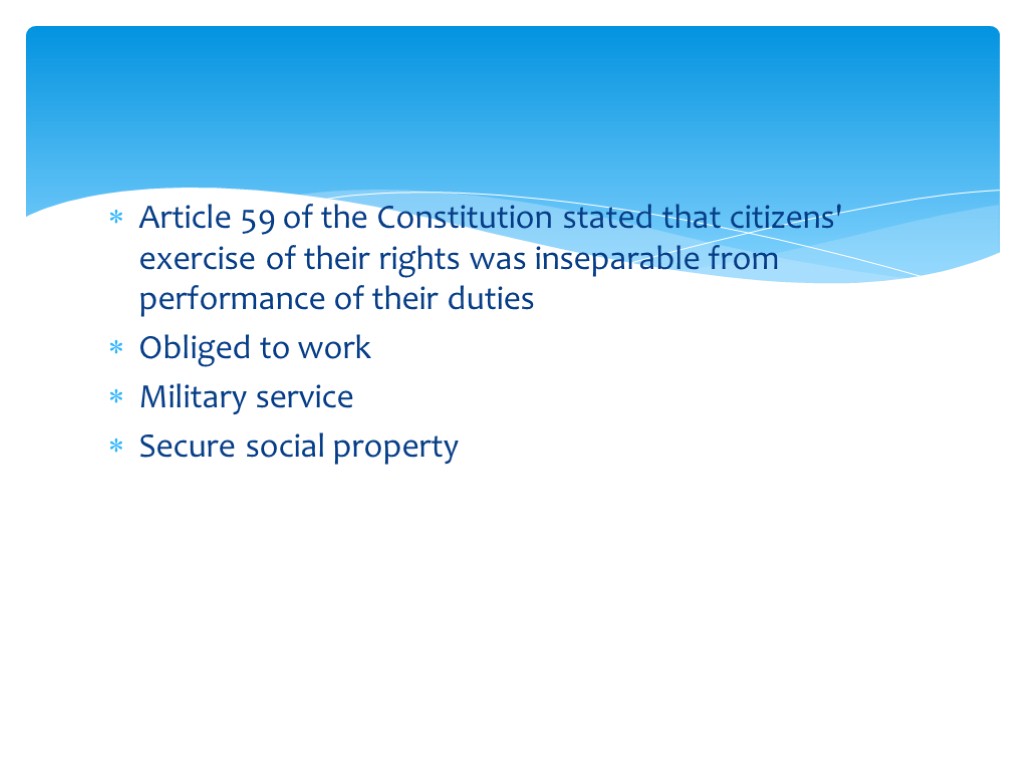 Article 59 of the Constitution stated that citizens' exercise of their rights was inseparable
